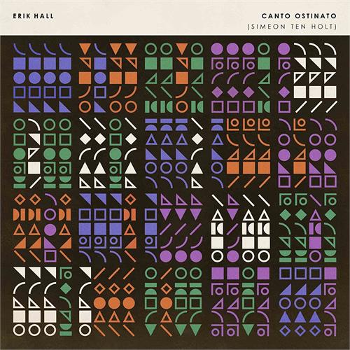 Erik Hall Canto Ostinato (LP)