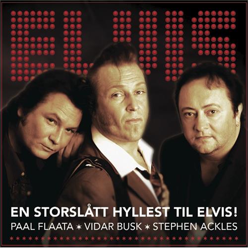 FAB3 (Flaata/Ackles/Busk) Elvis-En Storslått Hyllest Til (CD)