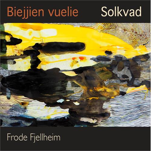 Frode Fjellheim Biejjien Vuelie - Solkvad (CD)