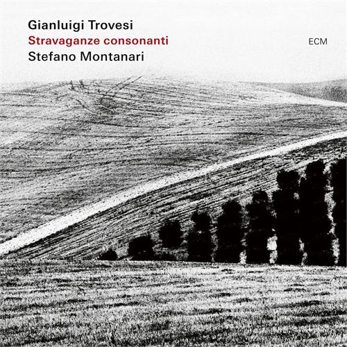 Gianluigi Trovesi & Stefano Montanari Stravaganza Consonanti (CD)