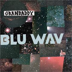Grandaddy Blu Wav - LTD (LP)