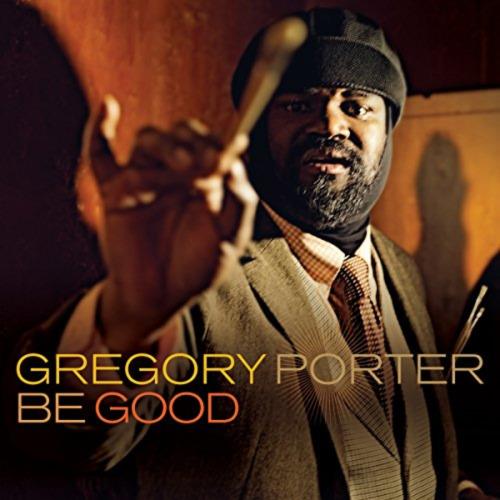 Gregory Porter Be Good (CD)