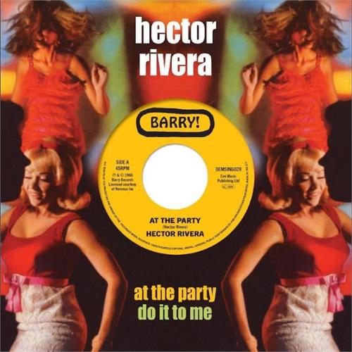 Hector Rivera At The Party/Do It To Me (7")