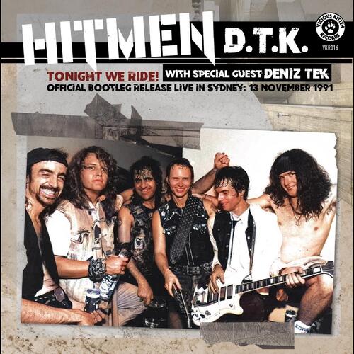 Hitmen D.T.K. Tonight We Ride: Official Bootleg… (CD)
