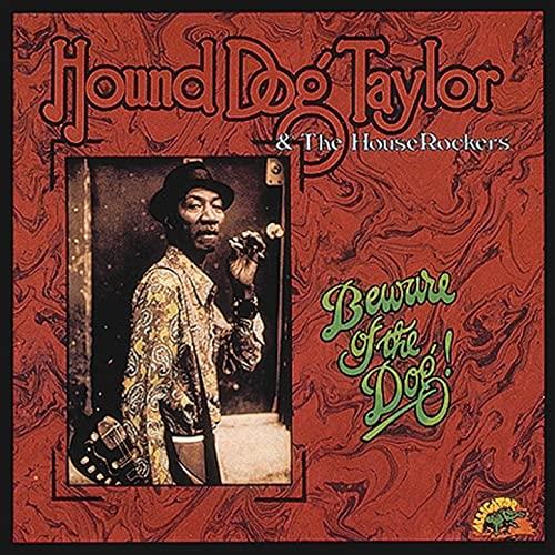 Hound Dog Taylor Beware Of The Dog (CD)