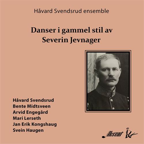 Håvard Svendsrud Ensemble Danser I Gammel Stil Av Severin… (CD) 