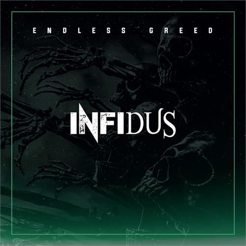 Infidus Endless Greed (CD)