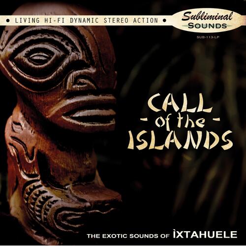 Ixtahuele Call Of The Islands - LTD (LP) 