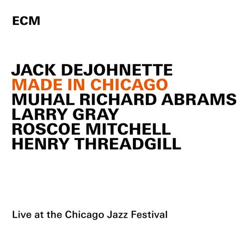 Jack DeJohnette Made In Chicago (CD)
