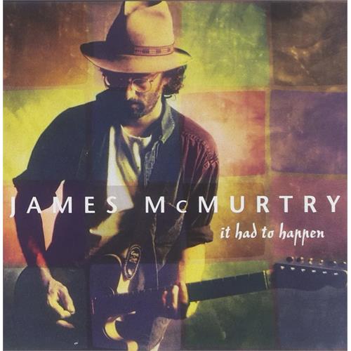 James McMurtry It Had To Happen (CD)