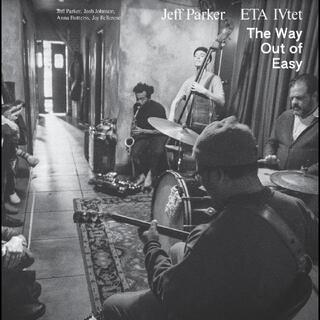 Jeff Parker &amp; ETA IVtet The Way Out Of Easy (2LP)