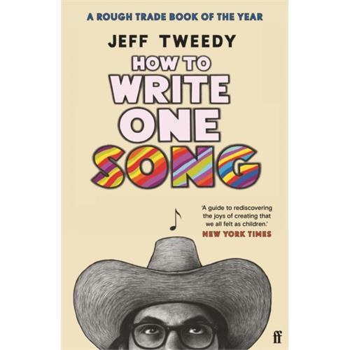 Jeff Tweedy How To Write One Song (BOK)