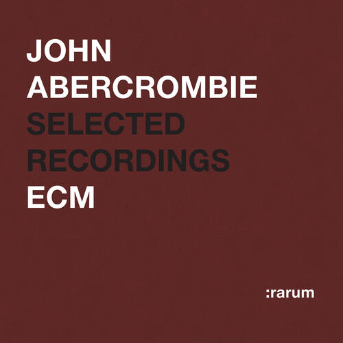 John Abercrombie Selected Recordings (CD)