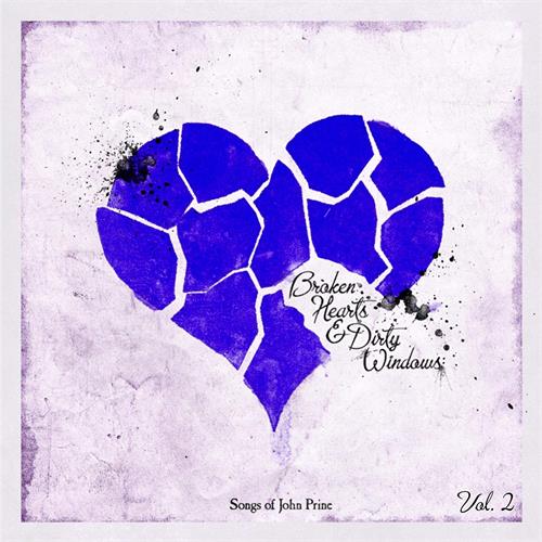 John Prine Tribute/Diverse Artister Broken Hearts & Dirty Windows…Vol 2 (CD)