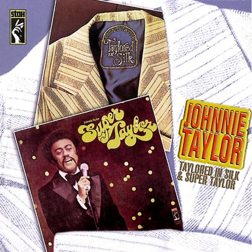 Johnnie Taylor Taylored In Silk/Super Taylor (CD)