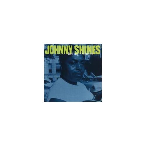 Johnny Shines Last Night's Dream (LP)