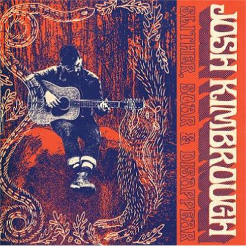 Josh Kimbrough Slither Soar & Disappear (LP) 
