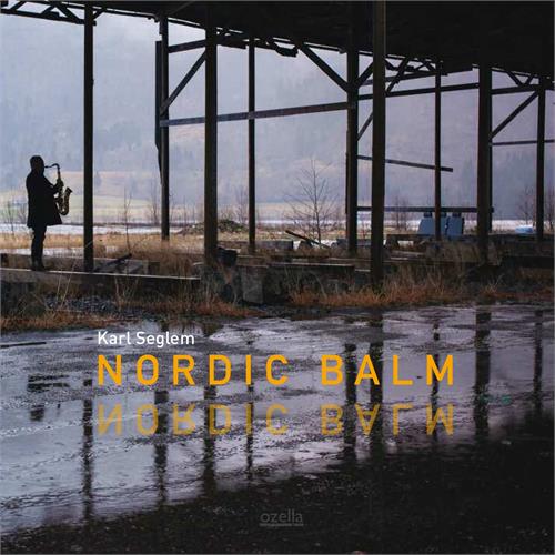 Karl Seglem Nordic Balm (CD)