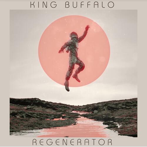 King Buffalo Regenerator - LTD (LP)
