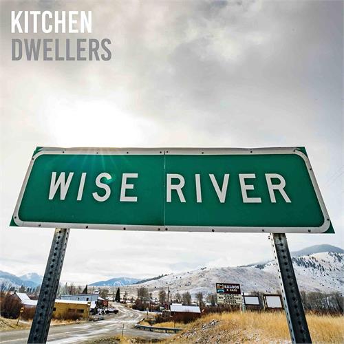 Kitchen Dwellers Wise River (LP)