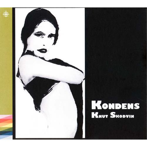 Knut Skodvin Kondens (CD)