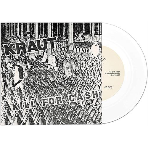 Kraut Kill For Cash - LTD (7")