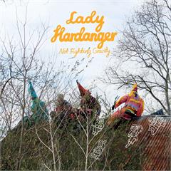 Lady Hardanger Not Fighting Gravity (LP)
