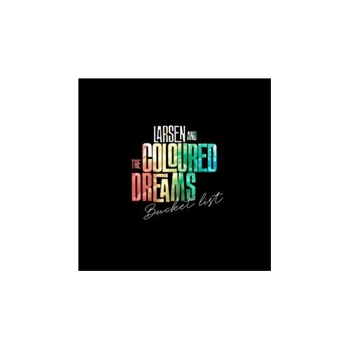 Larsen And The Coloured Dreams Bucket List - LTD (LP) 