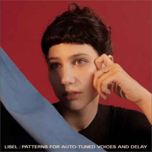 Lisel Patterns For Auto-Tuned Voices And… (CD)