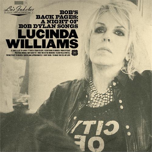 Lucinda Williams Bob's Back Pages: A Night Of Bob… (2LP)