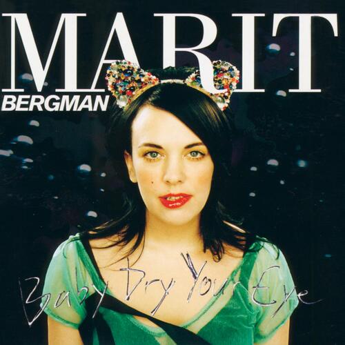 Marit Bergman Baby Dry Your Eye  - LTD (LP)
