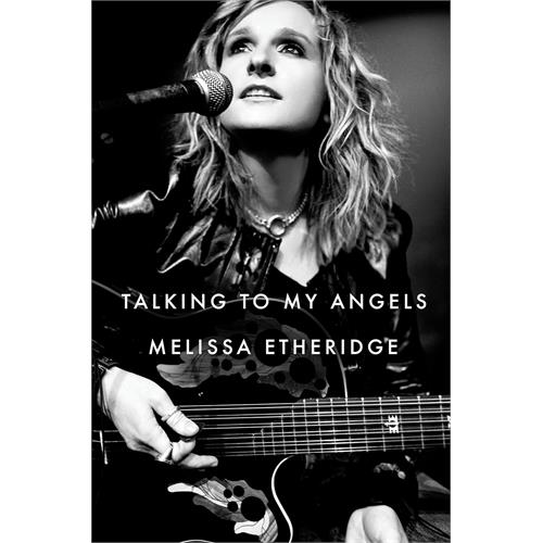Melissa Etheridge Talking To My Angels (BOK)