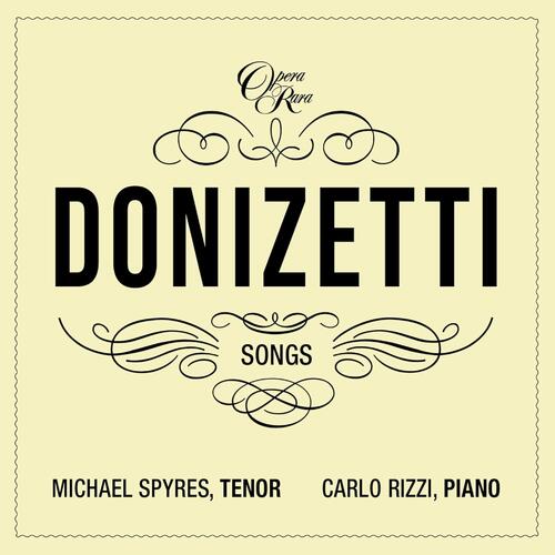 Michael Spyres & Carlo Rizzi Donizetti Songs Vol. 3 (CD) 