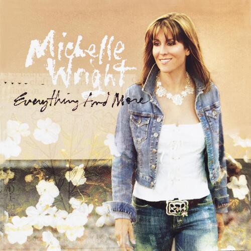 Michelle Wright Everything And More (CD)