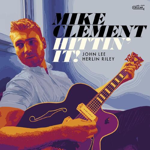 Mike Clement Hittin' It (CD)