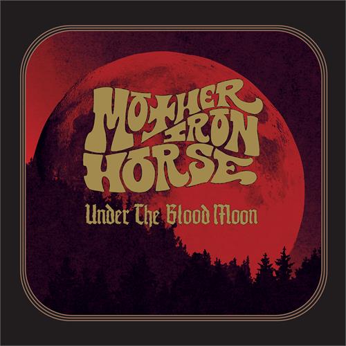 Mother Iron Horse Under The Blood Moon (CD)