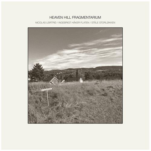 Nicolas Leirtrø/Flaten/Storløkken Heaven Hill Fragmentarium (LP)