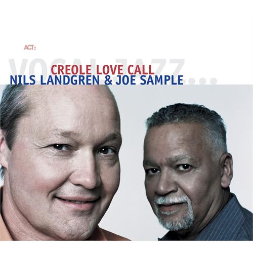 Nils Landgren & Joe Sample Creole Love Call (2LP)
