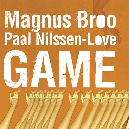 Paal Nilssen-Love/Magnus Broo Game (CD)