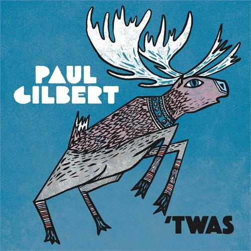 Paul Gilbert 'Twas (CD)