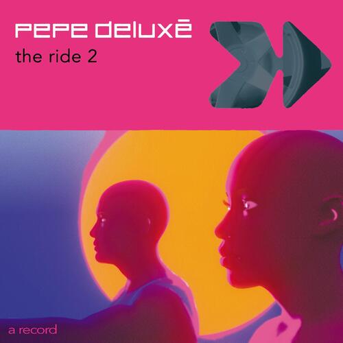 Pepe Deluxe The Ride 2 (7") 