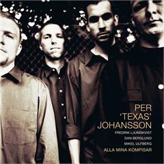 Per Texas Johansson Alla Mina Kompisar (2LP)