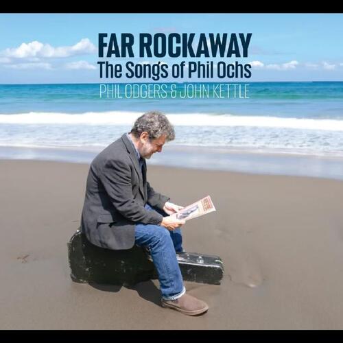 Phil Odgers & John Kettle Far Rockaway - The Songs Of Phil… (CD)