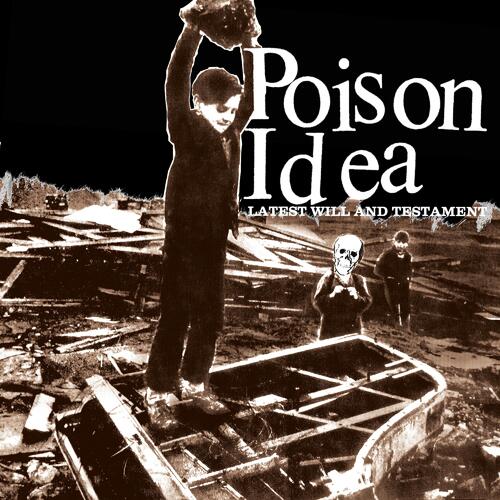 Poison Idea Latest Will And Testament (CD) 