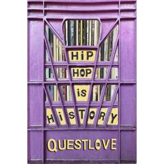 Questlove (Ahmir Thompson) Hip-Hop Is History (BOK)