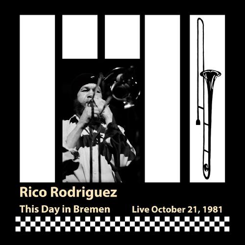 Rico Rodriguez This Day In Bremen, Live October… (CD) 