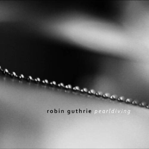 Robin Guthrie Pearldiving (CD) 