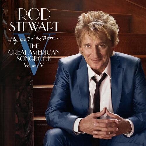 Rod Stewart Fly Me To The Moon (2LP)
