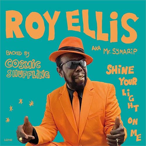 Roy Ellis/Cosmic Shuffling Shine Your Light On Me (7")