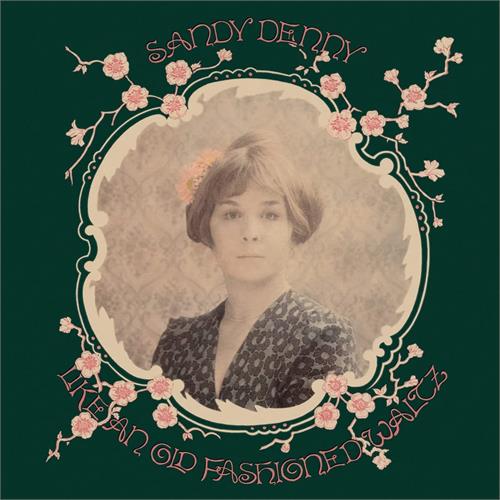 Sandy Denny Like An Old Fashioned Waltz (LP)